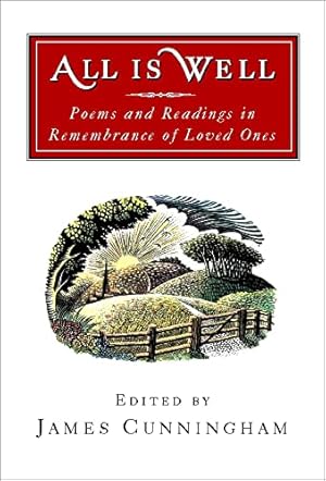 Seller image for All is Well: Poems and Readings in Remembrance of Loved Ones for sale by WeBuyBooks 2