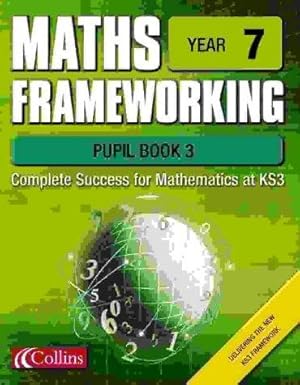 Bild des Verkufers fr Maths Frameworking Year 7 Pupil Book 3 zum Verkauf von WeBuyBooks 2