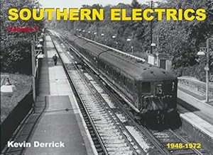 Southern Electrics 1948-1972 Volume I