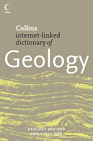 Bild des Verkufers fr Geology (Collins Internet-Linked Dictionary of) zum Verkauf von WeBuyBooks 2