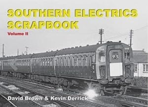 Southern Electrics Scrapbook Volume II