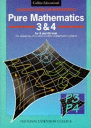 Seller image for Advanced Modular Mathematics Pure Mathematics 34: v. 3 & 4 (Advanced Modular Mathematics S.) for sale by WeBuyBooks 2