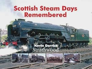 Scottish Steam Days Remembered