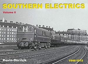 Southern Electrics 1948-1972 Volume II