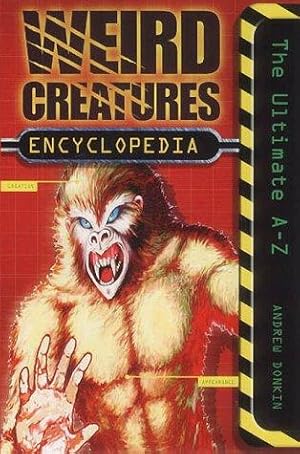 Immagine del venditore per Weird Creatures Encyclopedia venduto da WeBuyBooks 2