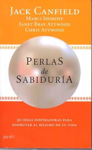 Seller image for PERLAS DE SABIDURA. 30 IDEAS INSPIRADORAS PARA DISFRUTAR AL MXIMO DE TU VIDA. for sale by Books Never Die