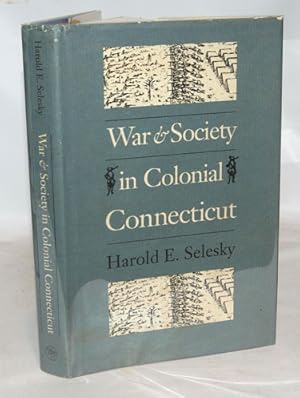 Imagen del vendedor de War and Society in Colonial Connecticut a la venta por Town's End Books, ABAA