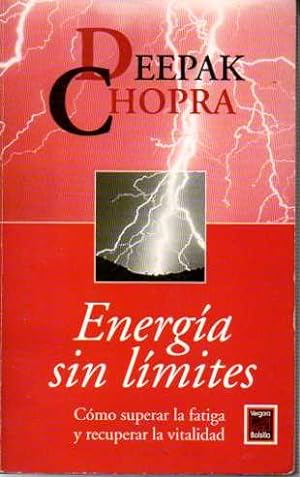 Seller image for ENERGA SIN LMITES. CMO SUPERAR LA FATIGA Y RECUPERAR LA VITALIDAD. for sale by Books Never Die