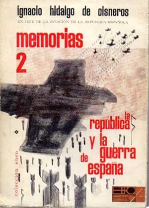 Seller image for MEMORIAS 2. LA REPUBLICA Y LA GUERRA DE ESPAA. for sale by Books Never Die