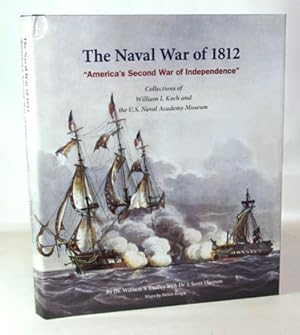 Seller image for The Naval War of 1812 America's Second War of Independence for sale by Town's End Books, ABAA