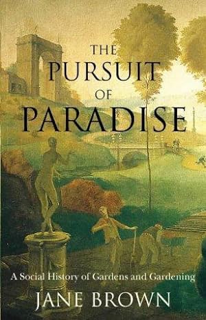 Imagen del vendedor de The Pursuit of Paradise a la venta por WeBuyBooks 2