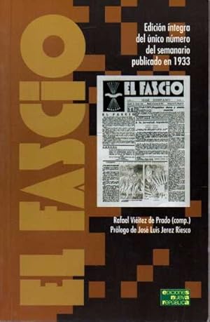 Imagen del vendedor de EL FASCIO. EDICIN NTEGRA DEL NICO NMERO DEL SEMANARIO PUBLICADO EN 1933. a la venta por Books Never Die