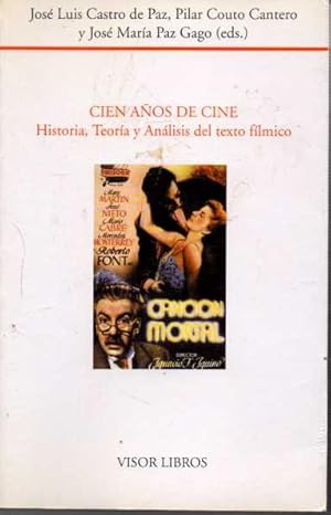 Seller image for CIEN AOS DE CINE. HISTORIA, TEORA Y ANLISIS DEL TEXTO FLMICO. for sale by Books Never Die