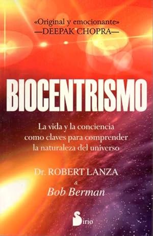 Seller image for BIOCENTRISMO. LA VIDA Y LA CONCIENCIA COMO CLAVES PARA COMPRENDER LA NATURALEZA DEL UNIVERSO. for sale by Books Never Die