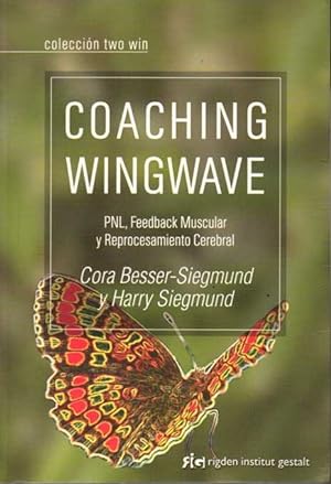 Seller image for COACHING WINGWAVE. PNL, FEEDBACK MUSCULAR Y REPROCESAMIENTO CEREBRAL. for sale by Books Never Die