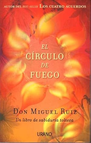 Seller image for EL CIRCULO DE FUEGO (ORACIONES). INSPIRACION Y MEDITACIONES GUIADASPARA VIVIR CON AMOR Y FELICIDAD. for sale by Books Never Die