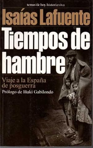 Imagen del vendedor de TIEMPOS DE HAMBRE. VIAJE A LA ESPAA DE POSGUERRA. a la venta por Books Never Die