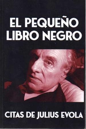 EL PEQUEÑO LIBRO NEGRO. CITAS DE JULIUS EVOLA.