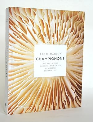 Bild des Verkufers fr Champignons : 65 champignons - 140 gestes techniques - 100 recettes - picerie fine zum Verkauf von Librairie Raimbeau