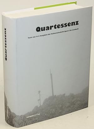 Bild des Verkufers fr Quartessenz. Texte aus 4x4 Ausgaben der Kulturzeitschrift Quart. Ein Lesebuch. zum Verkauf von Antiquariat Gallus / Dr. P. Adelsberger