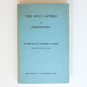 The Holy Gathas of Zarathustra