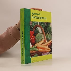 Bild des Verkufers fr Handbuch Gartengenuss zum Verkauf von Bookbot