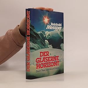 Bild des Verkäufers für Der gläserne Horizont: Durch Tibet zum Mount Everest zum Verkauf von Bookbot