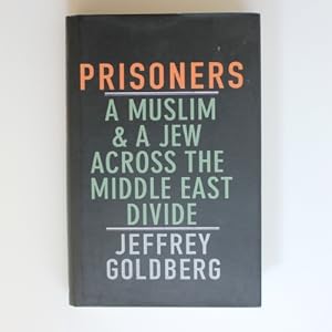 Prisoners: A Muslim and a Jew Across the Middle East Divide