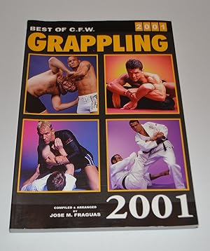 Best of C.F.W Grappling, 2001