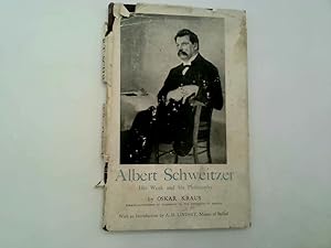 Seller image for Albert Schweitzer: His Work and His Philosophy for sale by Goldstone Rare Books