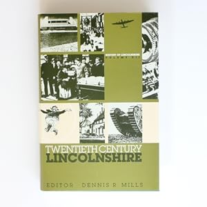 Twentieth Century Lincolnshire (History of Lincolnshire, Volume XII): 12