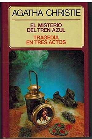 Seller image for EL MISTERIO DEL TREN AZUL / TRAGEDIA EN TRES ACTOS for sale by ALZOFORA LIBROS