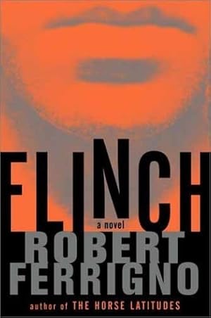 Seller image for Ferrigno, Robert | Flinch | Unsigned First Edition Copy for sale by VJ Books