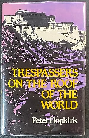 Seller image for Tresspassers on the Roof of the World The Race for Lhasa for sale by Before Your Quiet Eyes
