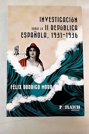 Seller image for Investigacin sobre la II Repblica espaola, 1931-1936 for sale by Alcan Libros