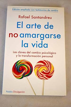 Imagen del vendedor de El arte de no amargarse la vida a la venta por Alcan Libros