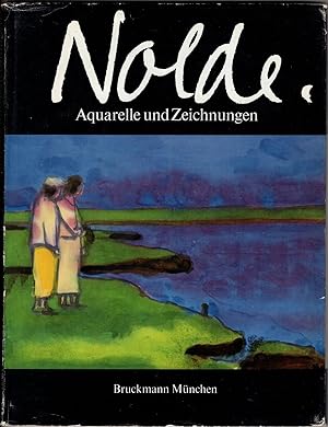 Emil Nolde: Aquaerelle Und Zeichnungen