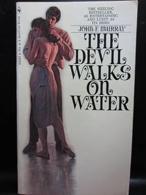 THE DEVIL WALKS ON WATER