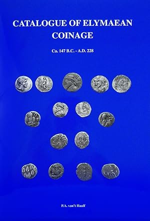 Imagen del vendedor de Catalogue of Elymaean Coinage ca. 147 BC-AD 228 a la venta por Kolbe and Fanning Numismatic Booksellers