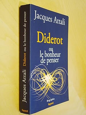 Diderot ou le bonheur de penser biographie