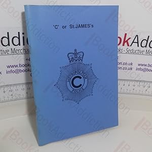 Imagen del vendedor de C or St James's: A History of Policing in the West End of London, 1829 to 1964 a la venta por BookAddiction (ibooknet member)