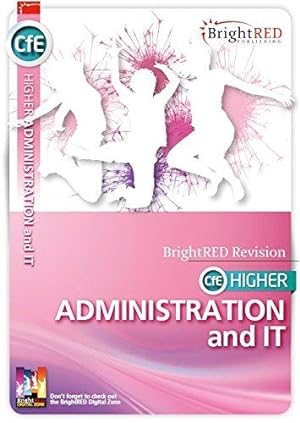 Bild des Verkufers fr CfE Higher Administration and IT (Bright Red Study Guide) zum Verkauf von WeBuyBooks