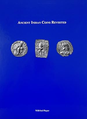ANCIENT INDIAN COINS REVISITED