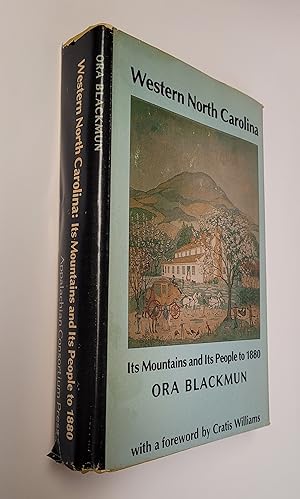Seller image for Western North Carolina: Its Mountains And Its Peoples To 1880 for sale by The Book Exchange
