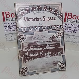 Seller image for Victorian Sussex for sale by BookAddiction (ibooknet member)