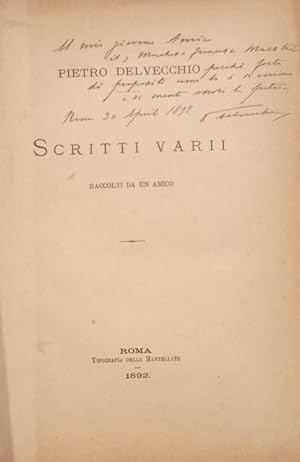 Bild des Verkufers fr SCRITTI VARI. Raccolti da un amico. zum Verkauf von studio bibliografico pera s.a.s.