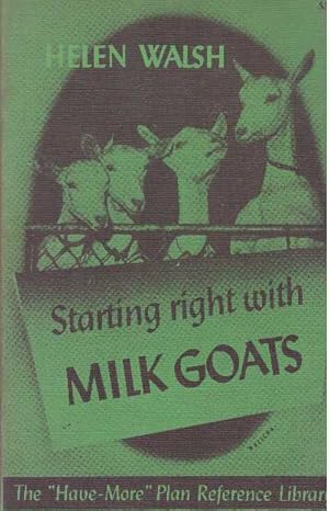 STARTING RIGHT WITH MILK GOATS