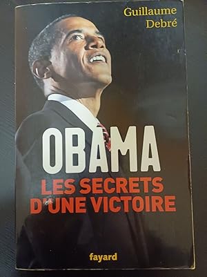 Image du vendeur pour Obama : les secrets d'une victoire mis en vente par Dmons et Merveilles