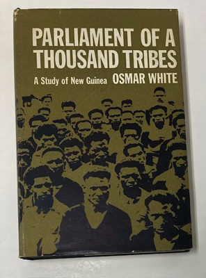 Immagine del venditore per Parliament of a Thousand Tribes: A Study of New Guinea venduto da Monroe Street Books