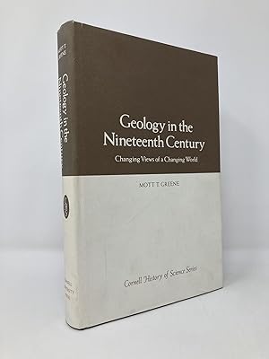 Seller image for Geology in the Nineteenth Century: Changing View of a Changing World (Cornell History of Science Series) for sale by Southampton Books